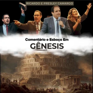 Gênesis - Comentário Profundo e Esboços Impactantes